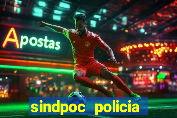 sindpoc policia civil bahia